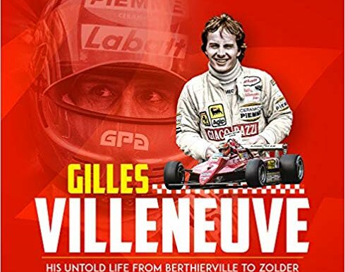 Villeneuve: His Untold Life from Berthierville to Zolder 1 Villeneuve: His Untold Life from Berthierville to Zolder